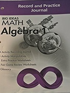 Big Ideas Math Algebra 1: Common Core Record and Practice Journal 1st Edition by Larson