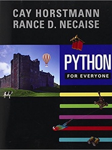 Python for Everyone 1st Edition by Cay S. Horstmann, Rance D. Necaise