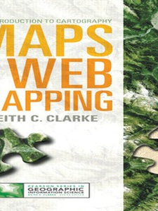 Maps and Web Mapping 1st Edition by Keith Clarke