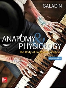 Anatomy and Physiology: The Unity of Form and Function 8th Edition by Christina A. Gan, Heather N. Cushman, Kenneth Saladin