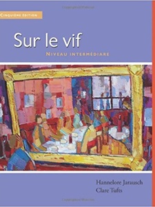 Sur le vif (World Languages) 5th Edition by Clare Tufts, Hannelore Jarausch