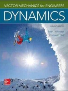 Vector Mechanics For Engineers: Dynamics - 11th Edition - Solutions And ...