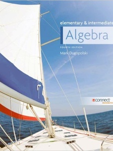 Elementary and Intermediate Algebra 4th Edition by Mark Dugopolski
