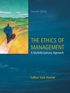 The Ethics of Management - 7th Edition - Solutions and Answers | Quizlet