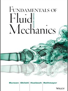Fundamentals of Fluid Mechanics 7th Edition by Bruce R Munson, Donald F. Young, Theodore H. Okiishi, Wade W. Huebsch