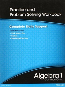 pearson algebra 1 common core practice and problem solving workbook answers