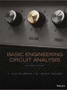 Basic Engineering Circuit Analysis 11th Edition by David Irwin, Robert M Nelms
