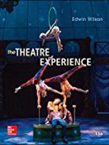 The Theatre Experience 13th Edition by Edwin Wilson