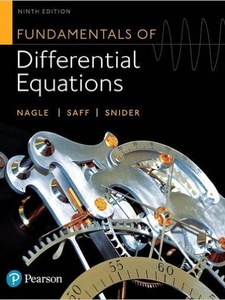 Fundamentals of Differential Equations 9th Edition by Arthur David Snider, Edward B. Saff, R. Kent Nagle