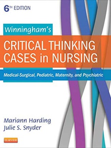 Winningham's Critical Thinking Cases in Nursing 6th Edition by Julie S Snyder, Mariann M Harding