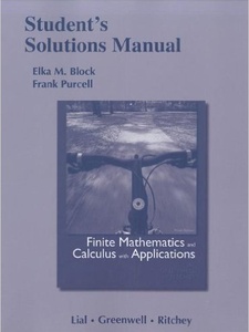 Finite Mathematics and Calculus with Applications 9th Edition by Margaret L. Lial, Nathan P. Ritchey, Raymond N. Greenwell