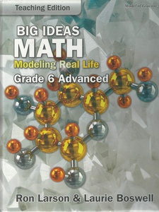 Big Ideas Math: Modeling Real Life - Grade 6 Advanced - 1st Edition ...