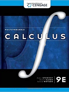Multivariable Calculus 9th Edition by Daniel K. Clegg, James Stewart, Saleem Watson