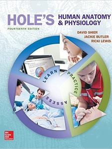 Hole's Human Anatomy and Physiology 14th Edition by David N. Shier, Jackie L. Butler, Ricki Lewis