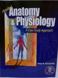 Applied Anatomy and Physiology: A Case Study Approach - 1st Edition ...