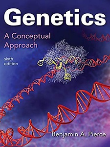 Genetics: A Conceptual Approach 6th Edition by Benjamin A. Pierce
