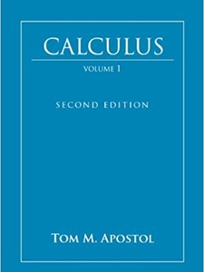 Calculus, Volume 1: One-Variable Calculus, with an Introduction to Linear Algebra 2nd Edition by Tom M. Apostol