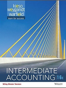 Intermediate Accounting 16th Edition by Donald E. Kieso, Jerry J. Weygandt, Terry D. Warfield