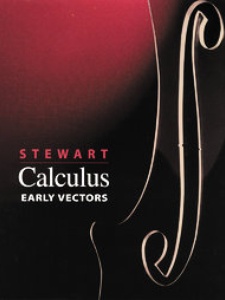 Calculus: Early Vectors 1st Edition by Stewart