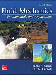 Fluid Mechanics: Fundamentals and Applications 4th Edition by John Cimbala, Yunus A. Cengel