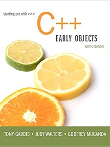 Starting Out with C++: Early Objects 9th Edition by Godfrey Muganda, Judy Walters, Tony Gaddis
