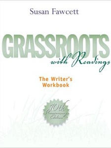 Grassroots With Readings The Writers Workbook 10th Edition by Susan Fawcett