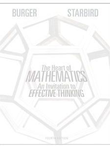 The Heart of Mathematics: An Invitation to Effective Thinking 4th Edition by Edward B. Burger, Michael Starbird