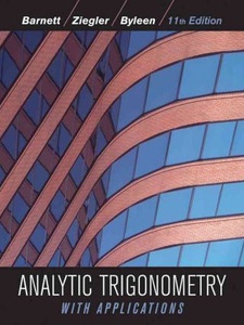 Analytic Trigonometry with Applications 11th Edition by Karl E. Byleen, Michael R. Ziegler, Raymond A. Barnett