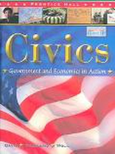 Civics Government and Economics in Action by Savvas Learning Co