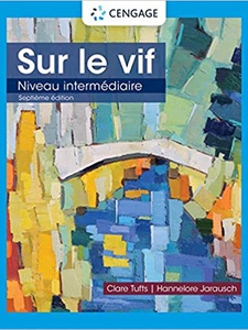 Sur le Vif: Niveau Intermediaire 7th Edition by Clare Tufts, Hannelore Jarausch
