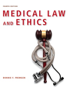 Free Solutions For Medical Law And Ethics 4th Edition | Quizlet