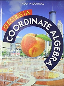 Georgia Coordinate Algebra 1st Edition by Holt McDougal