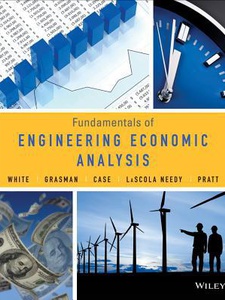 Fundamentals of Engineering Economic Analysis 1st Edition by David Besanko, Mark Shanley, Scott Schaefer