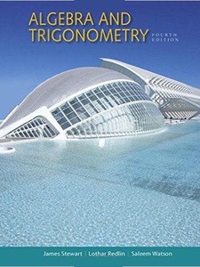 Algebra and Trigonometry 4th Edition by Lothar Redlin, Stewart, Watson
