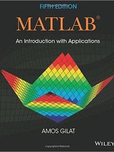 MATLAB: An Introduction with Applications 5th Edition by Amos Gilat
