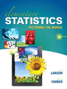 Elementary Statistics: Picturing the World 6th Edition by Betsy Farber, Ron Larson