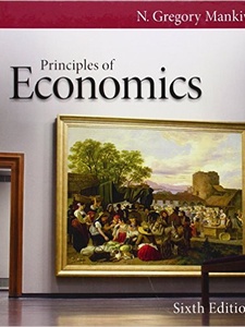 Principles of Economics 6th Edition by N. Gregory Mankiw