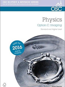 IB Physics Option C Imaging - 1st Edition - Solutions And Answers | Quizlet