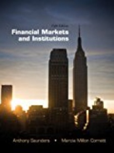 Financial Markets and Institutions 5th Edition by Anthony Saunders, Marcia Millon Cornett