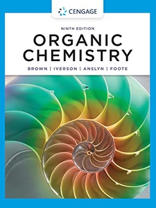 Organic Chemistry 9th Edition by Brent L. Iverson, Christopher S. Foote, Eric Anslyn, William H. Brown