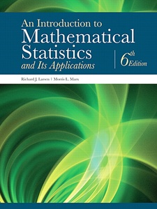 An Introduction to Mathematical Statistics and Its Applications 6th Edition by Morris L. Marx, Richard J. Larsen
