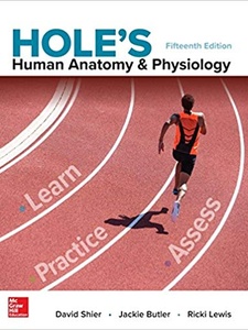 Hole's Human Anatomy and Physiology 15th Edition by David Shier, Jackie Butler, Ricki Lewis
