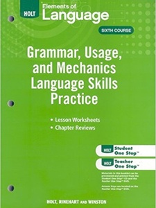 Elements of Language: Grammar, Usage, and Mechanics: Language Skills Practice, Grade 12 1st Edition by Holt, Rinehart, Winston