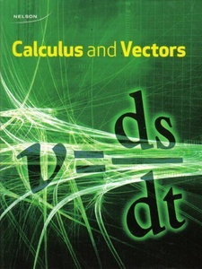 Calculus and Vectors 1st Edition by Robert Donato