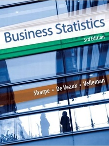 Business Statistics 3rd Edition by Norean D. Sharpe, Paul Velleman, Richard D. De Veaux