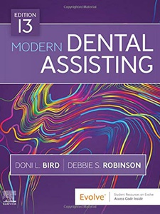 Modern Dental Assisting 13th Edition by Debbie Robinson, Doni Bird