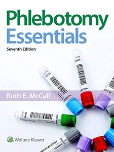 Phlebotomy Essentials 7th Edition by Ruth McCall