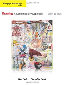 Drawing: A Contemporary Approach 6th Edition by Claudia Betti, Teel Sale