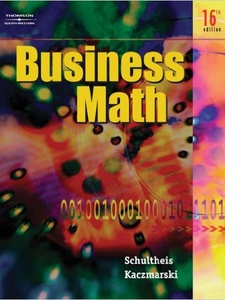 Business Math 16th Edition by Raymond Kaczmarski, Robert Schultheis