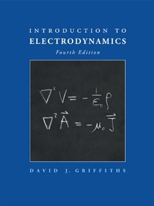 Introduction to Electrodynamics 4th Edition by David J. Griffiths